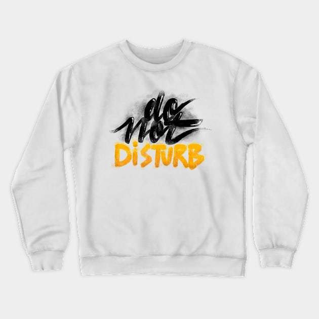 Do not disturb Crewneck Sweatshirt by geep44